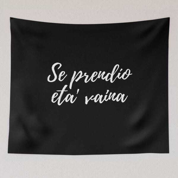 Item preview, Se prendió eta vaina - Dominican slang designed and sold by gloriasd14.