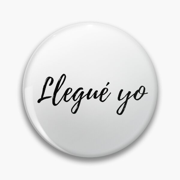 Item preview, Llegué yo - Dominican slang designed and sold by gloriasd14.