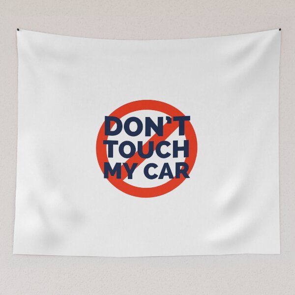 Item preview, DON'T TOUCH MY CAR - DON'T TOUCH - STICKER - CAR STICKER  designed and sold by Tropical Blood.
