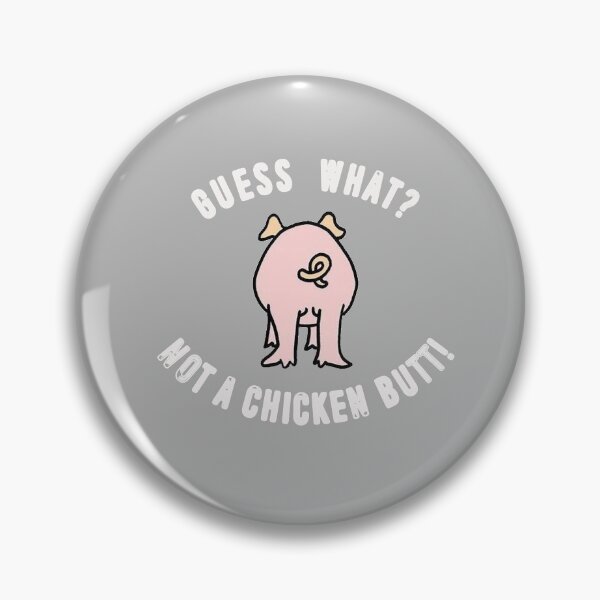 Item preview, Guess What Not A Chicken Butt - Funny Saying Gift designed and sold by Richard529.