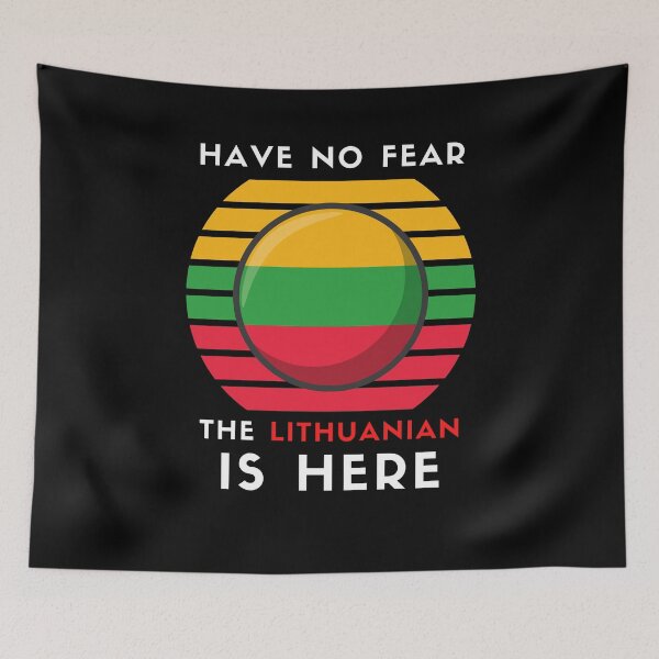 Item preview, Have No Fear The Lithuanian Is Here | Lithuania Flag Gift designed and sold by trendo.