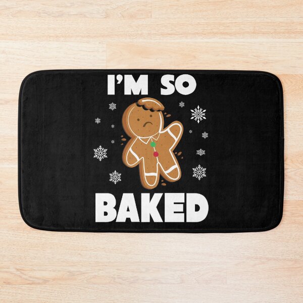 Item preview, I'm So Baked Gingerbread Man Christmas Funny Cookie Baking designed and sold by TheMattDesigns.