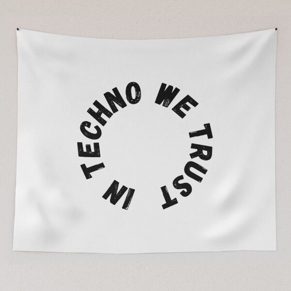 Item preview, In Techno We Trust designed and sold by AnnaAndVibes.