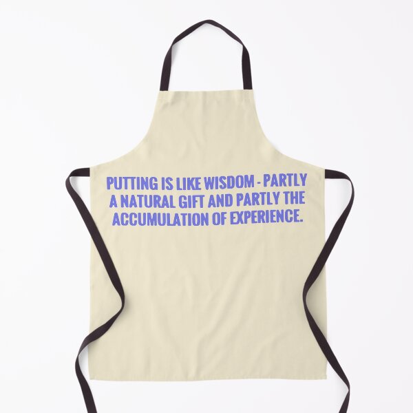 Item preview, Putting is like wisdom designed and sold by designdroplet.