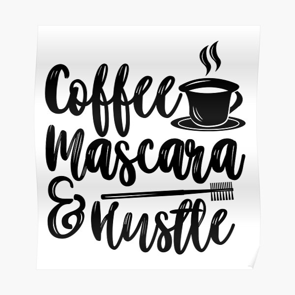 Free Free 150 Coffee Mascara Hustle Svg SVG PNG EPS DXF File