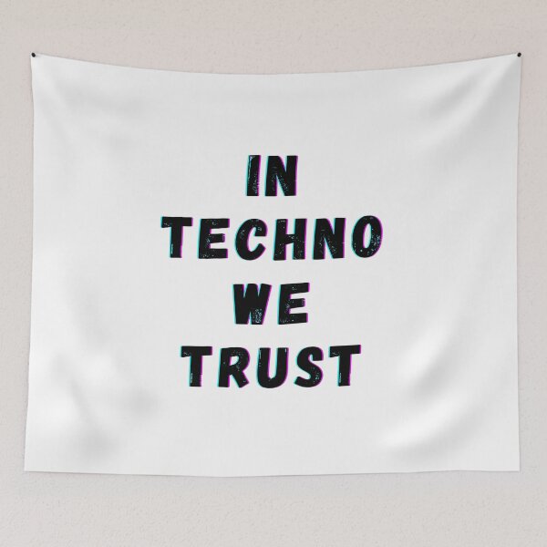Item preview,  In Techno We Trust designed and sold by AnnaAndVibes.
