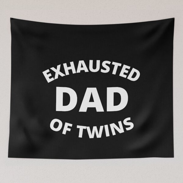 Item preview, Exhausted dad of twins designed and sold by crikz.