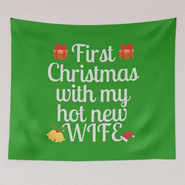 Item preview, First Christmas with my hot new wife designed and sold by My-Queens-Store.