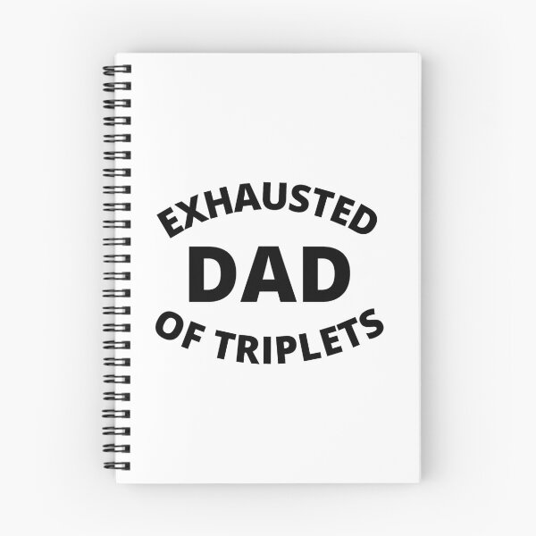 Item preview, Exhausted dad of triplets designed and sold by crikz.