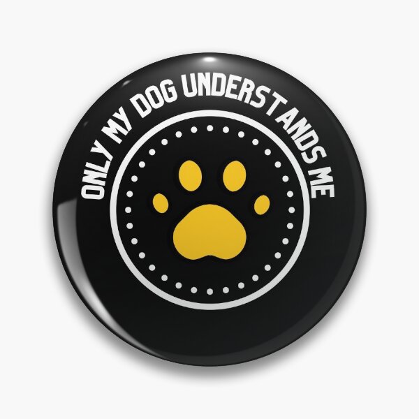 Item preview, Only my Dog understands me. designed and sold by Marvelpic.