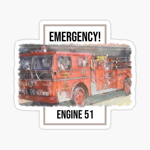 ENGINE 51 Emergency! Sticker
