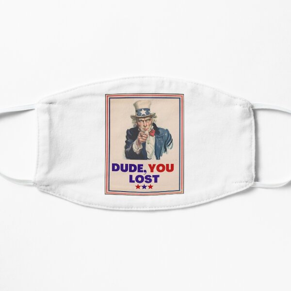 "Dude You Lost" Mask