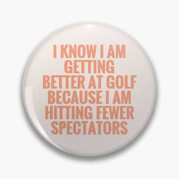 Item preview, I know I am getting better at golf designed and sold by designdroplet.