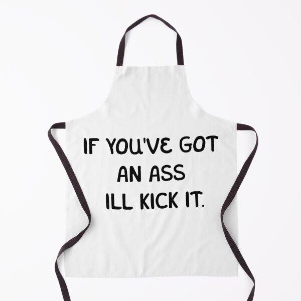 Item preview, if you've got an ass ill kick it designed and sold by PixelCookieDsgn.