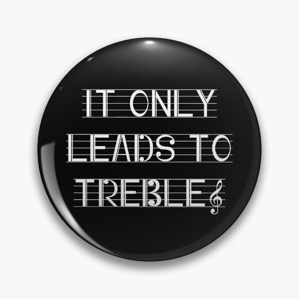 Item preview, It only leads to treble designed and sold by Keno185.