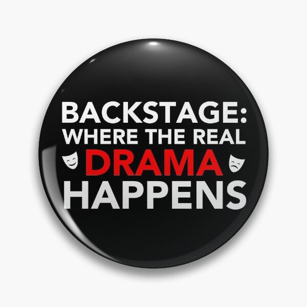 Item preview, Backstage Where The Real Drama Happens Stage Crew designed and sold by JukeLox.