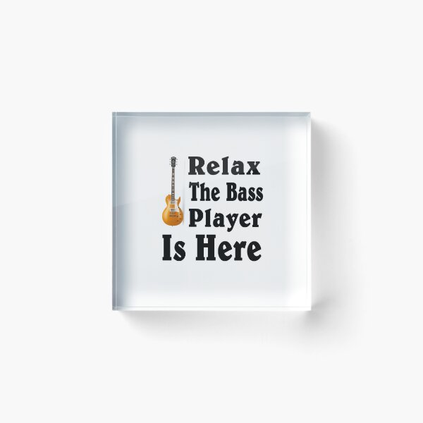 Item preview, Relax the bass player is here designed and sold by TINASTORESHOPE.