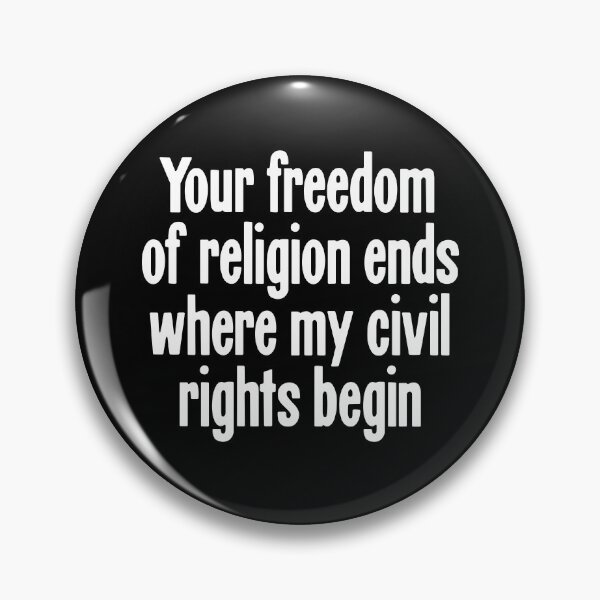 Item preview, Your Freedom Of Religion Ends Where My Civil Rights Begin designed and sold by Good-Looking Corpse.