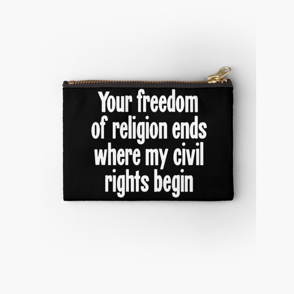 Item preview, Your Freedom Of Religion Ends Where My Civil Rights Begin designed and sold by Good-Looking Corpse.