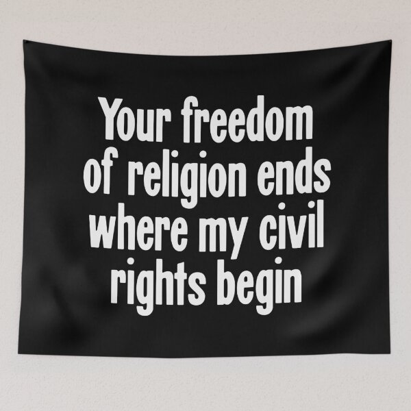 Item preview, Your Freedom Of Religion Ends Where My Civil Rights Begin designed and sold by Good-Looking Corpse.