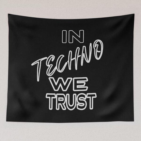 Item preview, In Techno We Trust designed and sold by Graykat.