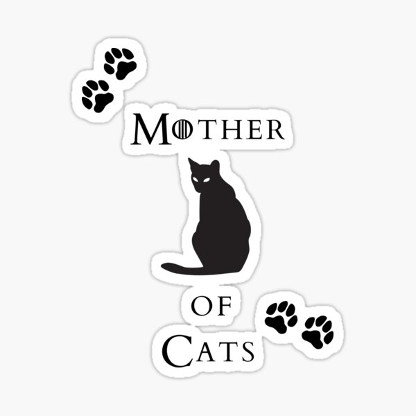 Download Mother Of Cats Stickers Redbubble
