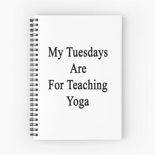 Item preview, My Tuesdays Are For Teaching Yoga  designed and sold by supernova23.