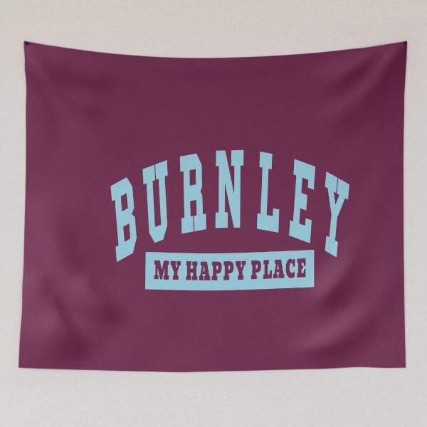 Item preview, Burnley  - My Happy Place, Happy Place designed and sold by Tovahblue.