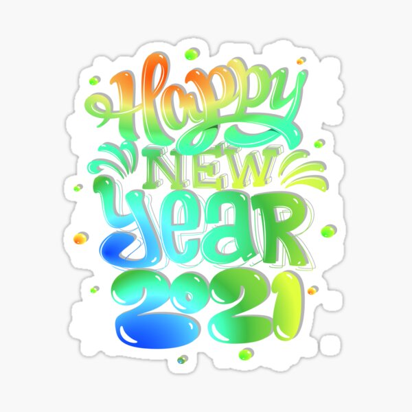 Item preview, Happy new 2021 year, Warm Gift For new 2021,  Funny Fashion Gift For new 2021 designed and sold by Mouss25.