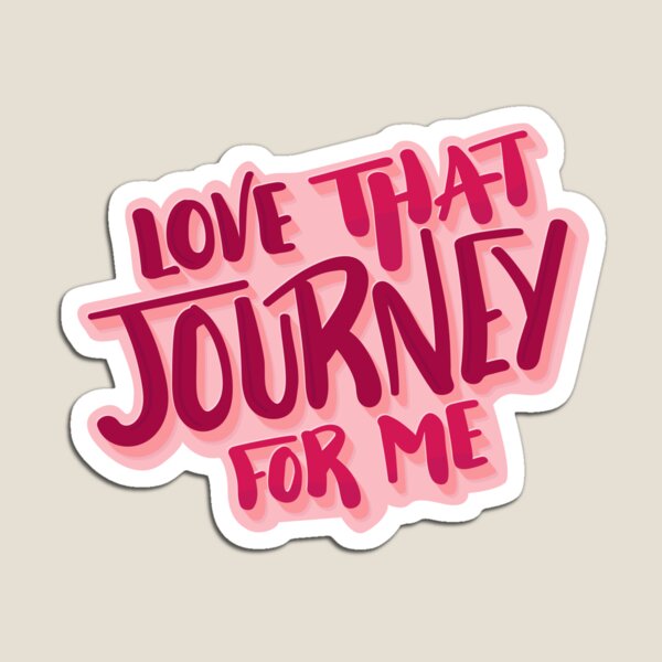 Love That Journey For Me Schitts Creek Alexis Rose Quote Magnet