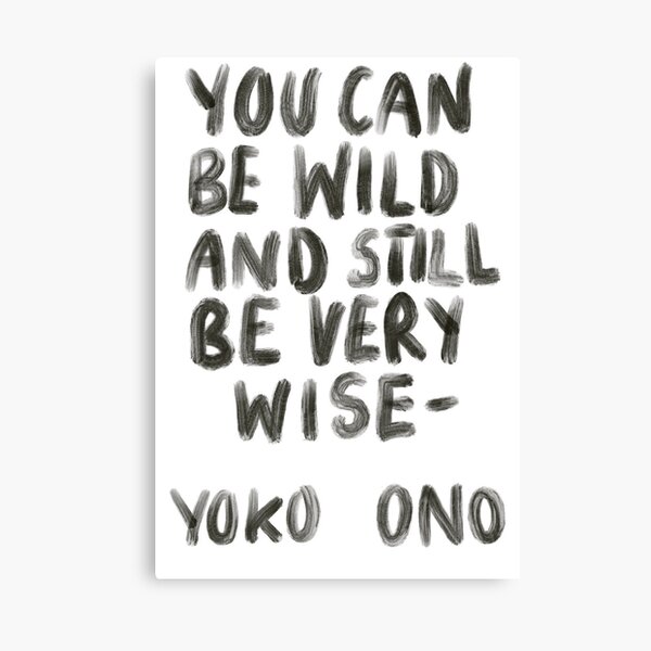 Yoko Ono quotee Canvas Print