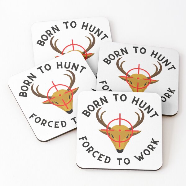 Item preview, Born To Hunt Forced To Work designed and sold by Macka137.