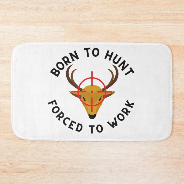 Item preview, Born To Hunt Forced To Work designed and sold by Macka137.