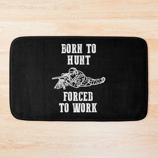 Item preview, Born to hunt forced to work designed and sold by Dailyartsie.
