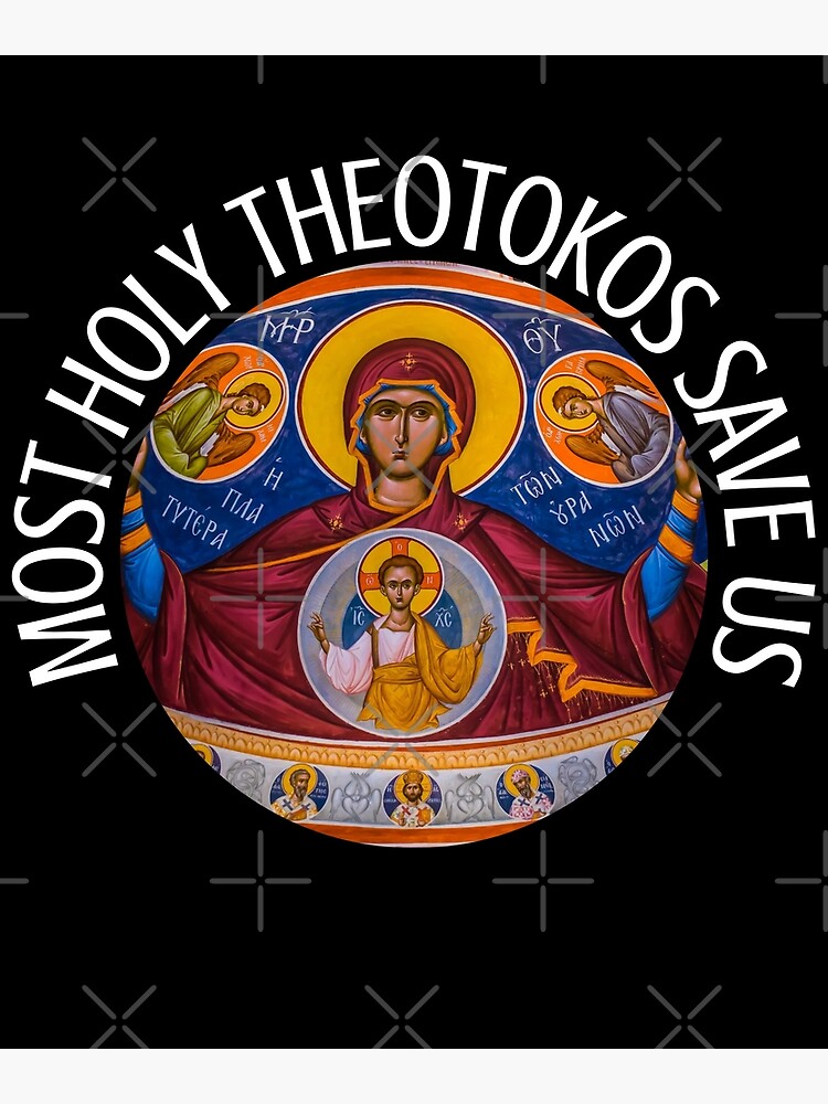 Most Holy Theotokos Save Us | Poster