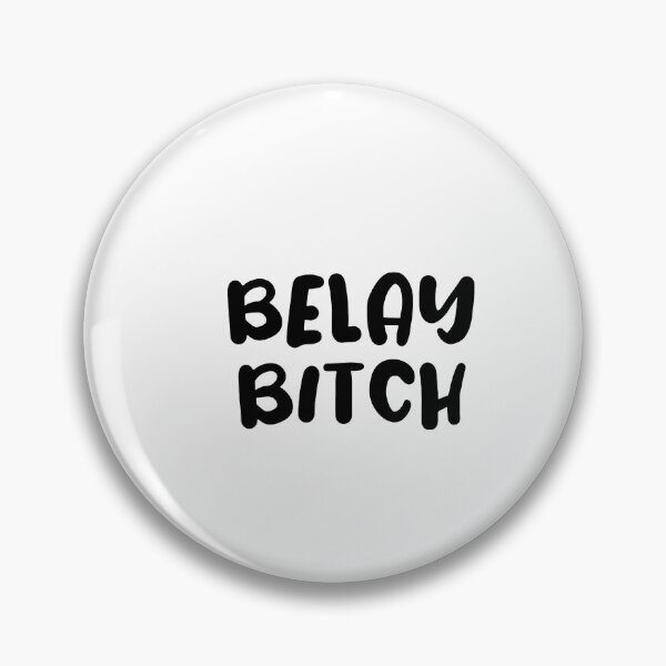 Item preview, Belay Bitch - Funny Rock Climbing Sticker designed and sold by Seth's Tees.