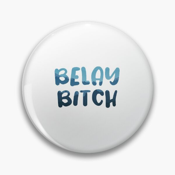 Item preview, Belay Bitch - Funny Rock Climbing Sticker designed and sold by Seth's Tees.