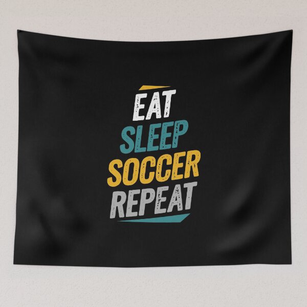 Item preview, Eat Sleep Soccer Repeat Soccer Fans designed and sold by Go-Fun.