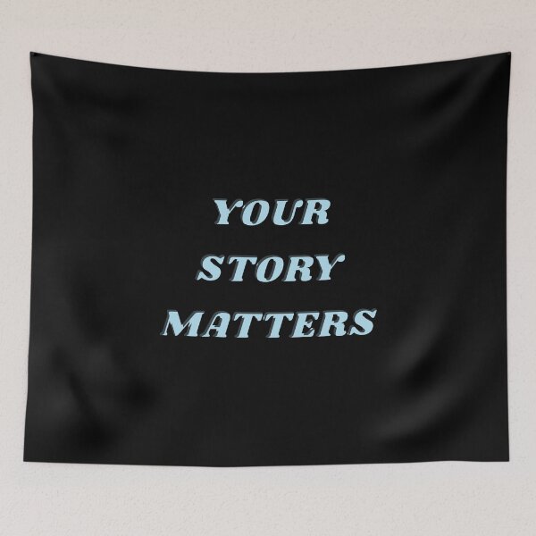 Item preview, YOUR STORY MATTERS blue designed and sold by Inspirationmotivation.