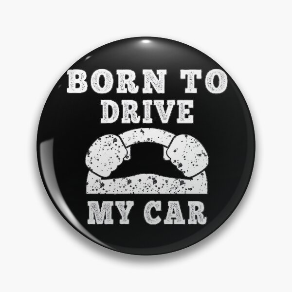 Item preview, born to drive my car designed and sold by design880.