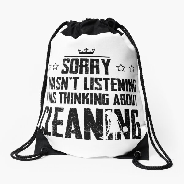 Item preview, Sorry I Wasnt Listening I Was Thinking About Cleaning designed and sold by Graficof.