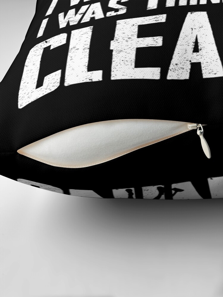 Thumbnail 2 of 4, Pillow, Sorry I Wasnt Listening I Was Thinking About Cleaning Funny designed and sold by Graficof.