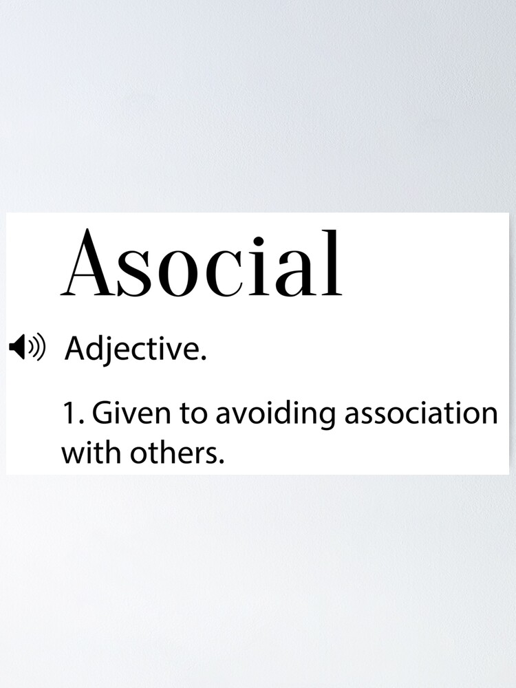 Asocial Definition | Poster