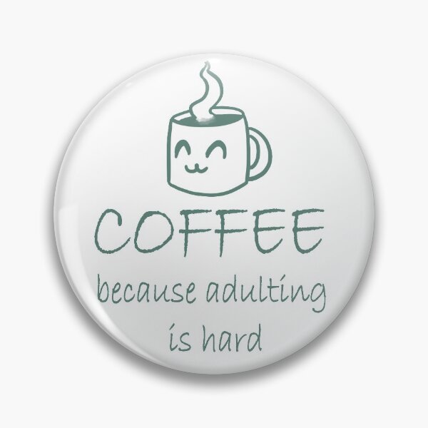 Item preview, Coffee Because adulting is hard (For Light Shirts) designed and sold by coolnessgod.
