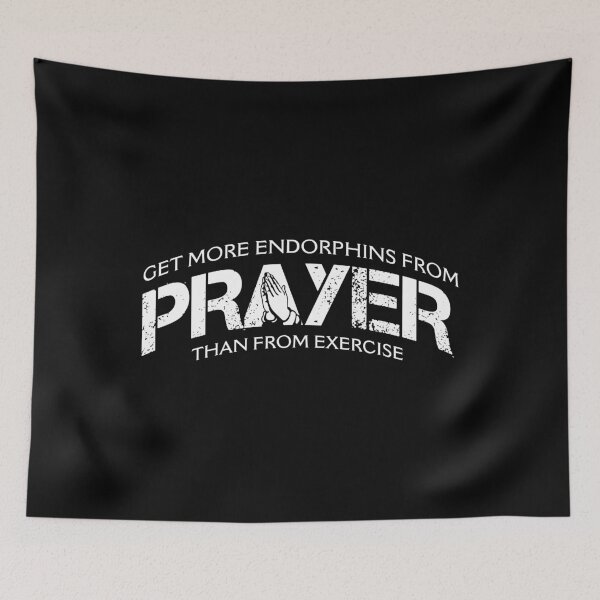 Item preview, I get more endorphins from prayer than from exercise designed and sold by Gold Wings Tees.