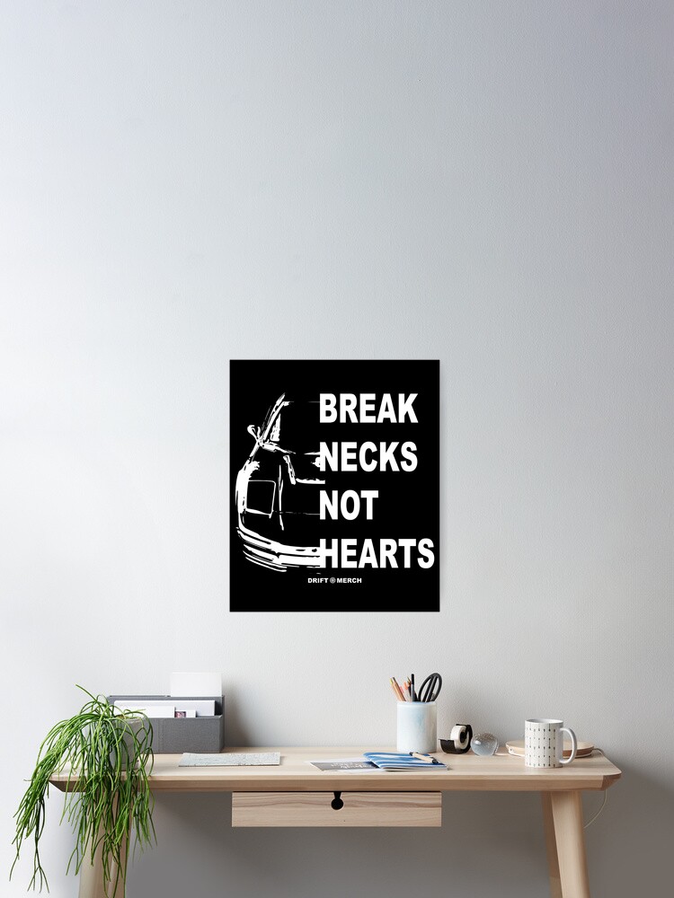 Thumbnail 2 of 3, Poster, Break Necks Not Hearts Japanese Car Enthusiast Retro designed and sold by driftmerch.