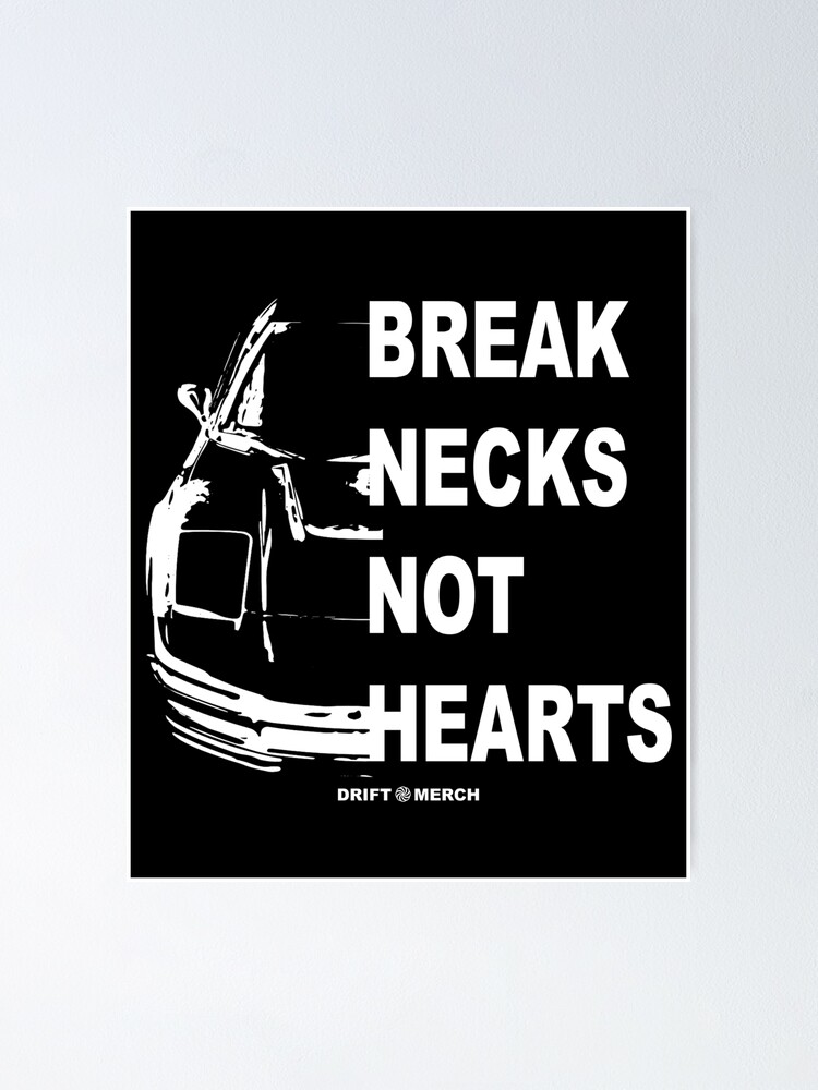 Thumbnail 1 of 3, Poster, Break Necks Not Hearts Japanese Car Enthusiast Retro designed and sold by driftmerch.