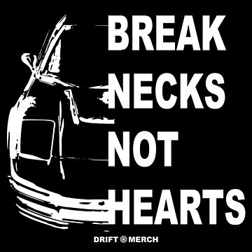 Artwork thumbnail, Break Necks Not Hearts Japanese Car Enthusiast Retro by driftmerch