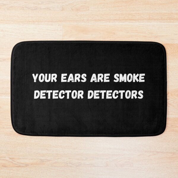 Item preview, Your ears are smoke detector detectors designed and sold by mind-illusions.