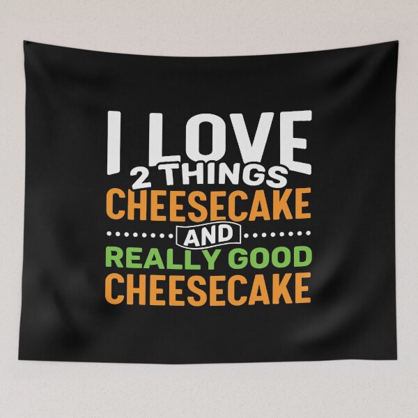 Item preview, I love 2 things Cheesecake and Really Good Cheesecake designed and sold by Gold Wings Tees.